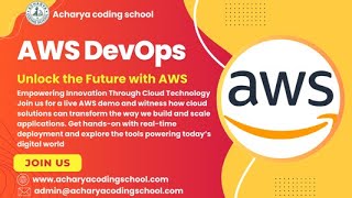 AWS DevOps part 1 | Training by Acharya Coding School | Master Cloud & Automation Skills