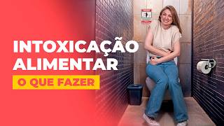 COMEU e PASSOU MAL? Como tratar INTOXICAÇÃO ALIMENTAR? Socorro, Mari!