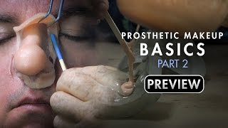 Prosthetic Makeup Basics - Gelatin Facial Appliances Part 2 - PREVIEW