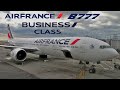 🇫🇷 Paris - Sâo Paulo 🇧🇷  BUSINESS Class ! Air France Boeing 777  [FULL FLIGHT REPORT]