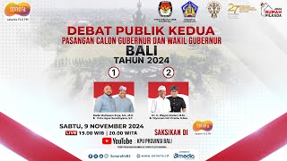 🔴[LIVE] Debat Publik Kedua Calon Gubernur dan Wakil Gubernur Bali Tahun 2024