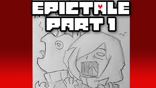 (New Epictale Dub) -Part 1, Good Cop Bad Cop-