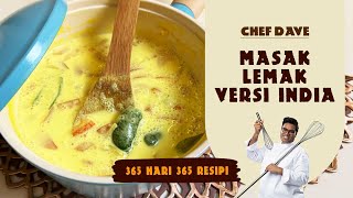 MASAK LEMAK VERSI INDIA | TOMATO SOTHI – CHEF DAVE