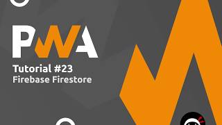 PWA Tutorial for Beginners #23 - Firestore Database