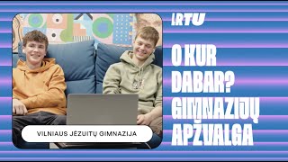 O KUR DABAR? Gimnazijų apžvalga📍 Vilniaus jėzuitų gimnazija | LRTU