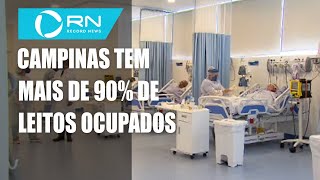 Campinas tem mais de 90% de leitos ocupados em hospitais