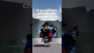 longest comment gets free gamepass (tsb)  #roblox #tsb