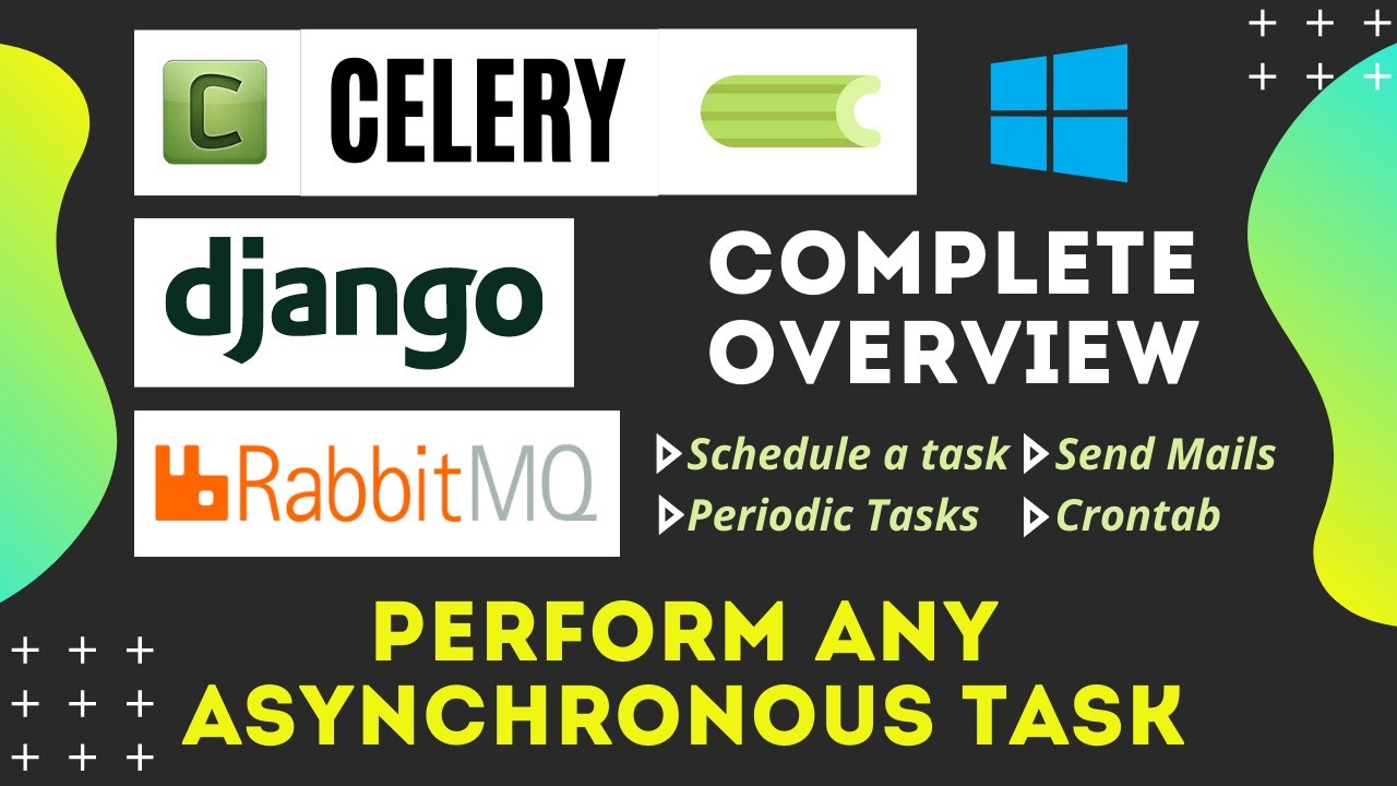 Asynchronous Task Using Django, Celery And RabbitMQ Server | Scheduling ...