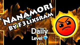 Geometry Dash - Nanamori (By F3lixsram) ~ Daily Level #276 [All Coins]