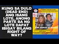 KUNG SA DULO (DEAD END) ANG ISANG LOTE, ANONG PARTE BA NG LOTE DAPAT IBIGAY BILANG RIGHT OF WAY?