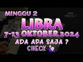 LIBRA 7-13 OKTOBER 2024♎7 HARI KE DEPAN ASMARA KARIR REJEKI PESAN SEMESTA MINGGU INI🍀#libra