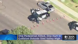 One Pedestrian Killed, One Hurt In Collision Outside Simi Valley High