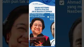 Megawati Ogah Bertemu Ketum Nasdem Surya Paloh jika Bahas Capres 2024, Sekjen PDIP Ungkap Alasannya
