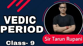 The Vedic Period ICSE Class 9 | @sirtarunrupani