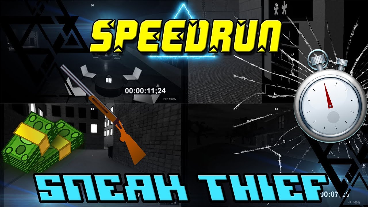 Sneak Thief Speedrun Youtube