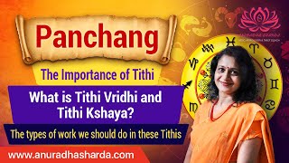 The Importance of Tithi | What is Tithi Vridhi and Tithi Kshaya? | Panchang in Vedic Astrology