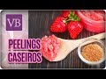 Receitas de Peelings Caseiros - Você Bonita (14/11/17)