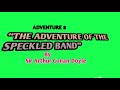 ADVENTURE 8: “THE ADVENTURE OF THE SPECKLED BAND”।। The Adventures Of Sherlock Holmes