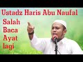 Ust. Haris Abu Naufal Al-Wahabi Salah Baca Lagi