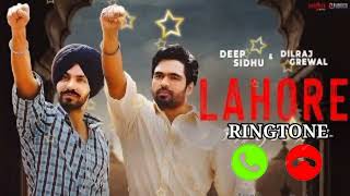 Lahore Song Ringtone Deep Sidhu | Dilraj Grewal | The Boss | New Punjabi Songs 2022| Deep Sidhu Song
