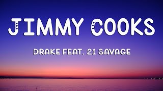 Drake - Jimmy Cooks (Lyrics) ft. 21 Savage
