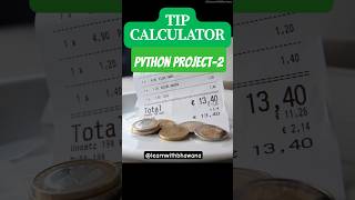Python Tip Calculator 🔢 | Python Project Day 2 #pythonforbeginners #pythonprojects