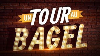 Un Tour au Bagel (Making-of)