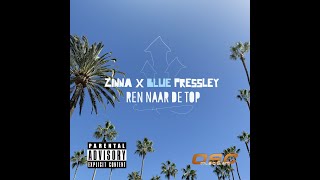 Zinna ft Blue Pressley - Ren Naar De Top