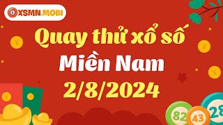 Quay thử XSMN hôm nay 2/8/2024 🎡 Dự đoán quay thử xổ số Miền Nam thứ sáu 🎡 Quay thử KQXSMN thần tài