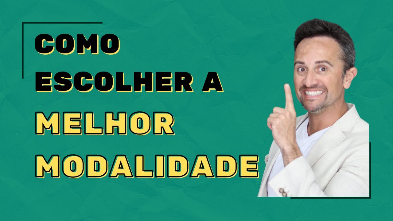 COMO ESCOLHER A MELHOR MODALIDADE? - YouTube