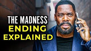 NETFLIX THE MADNESS Recap And Ending Explained