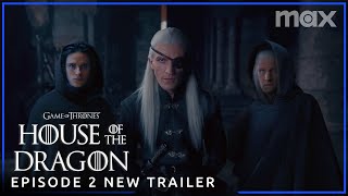 House of the Dragon Season 2 | EPISODE 2 NEW PROMO TRAILER | Max