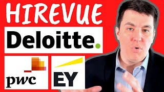 Deloitte, EY \u0026 PWC HireVue: Questions, answers and strategy