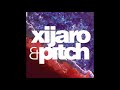 the best of xijaro & pitch vol 1 selected and mix by dj luca massimo brambilla