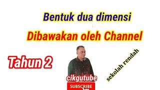 Matematik Tahun 2 : Bentuk 2 Dimensi SK Jengka 21