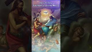 Holy Trinity  - Fountain of Divine Mercy