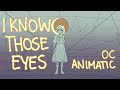 I Know Those Eyes / This Man Is Dead || OC ANIMATIC ft. @cosmicguts_