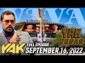 Big Cat and Rone Are Live from Las Vegas | The Yak 9-16-22