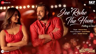 Jee Rahe The Hum (Falling in Love) - Kisi Ka Bhai Kisi Ki Jaan | Salman Khan \u0026 Pooja Hegde | Amaal M
