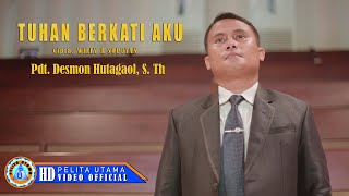 Pdt. Desmon Hutagaol - TUHAN BERKATI AKU | Lagu Rohani 2021 (Official Music Video)