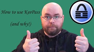 How to use KeePass (and why!)