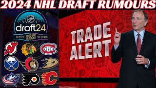 2024 NHL Draft Trade Rumours - Habs, Sens, Leafs, CBJ, Canes, NJ, Utah, Sabres