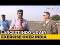 The Largest Ever India Us Air Combat Exercise Over Indian Airspace