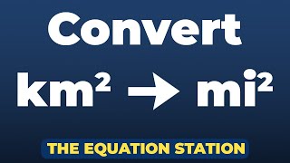How to convert squared kilometers to squared miles | Physics Practice Problem