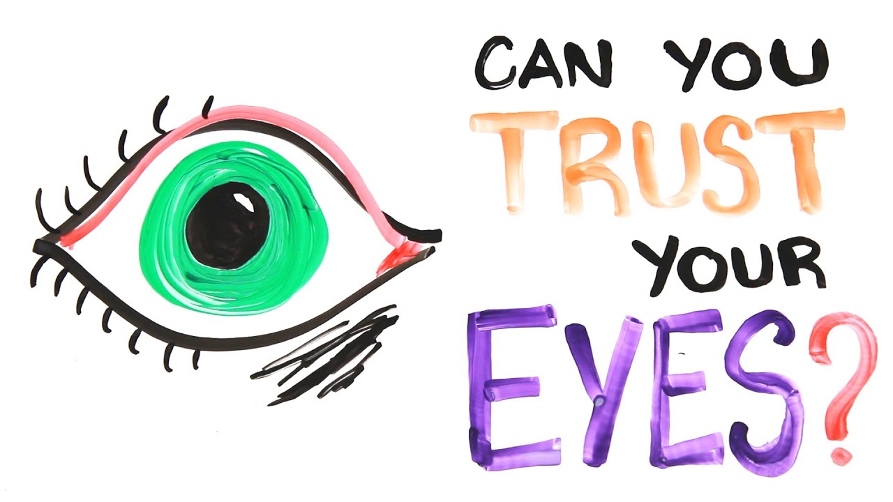 Can You Trust Your Eyes? - YouTube