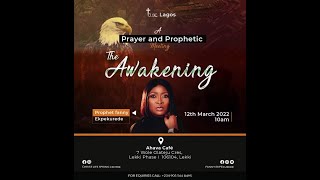 The Awakening II  A Prayer And Prophetic Meeting II Prophet Fanny Ekpekurede