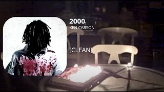 2000 - Ken Carson (clean)