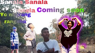 Sanala Sanala Sanala Coming soon video by Punim d Shira tv YC Nikjrang rangsha