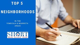 What are the top 5 neighborhoods in temecula and murrieta california