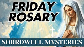 TODAY HOLY ROSARY: SORROWFUL MYSTERIES, FRIDAY🌹 JANUARY 10, 2025🌹 #holyrosarytoday #therosary